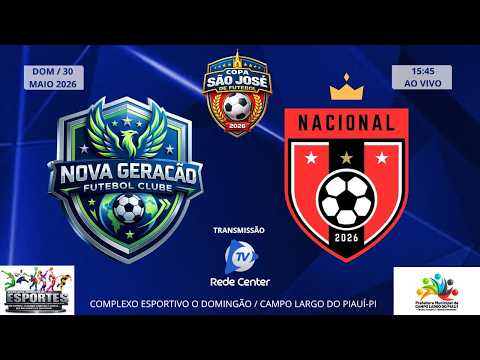 NOVA GERAÇÃO X NACIONAL  |  TERCEIRA  RODADA DA COPA SÃO JOSÉ 2026