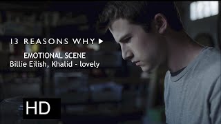 13 Reason Why All Death Emotional Scene | Billie Eilish, Khalid - lovely Song | HD