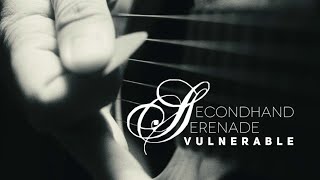 Vulnerable - Secondhand Serenade Cover
