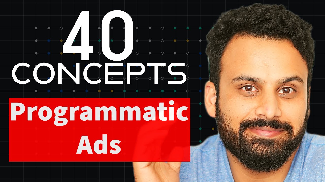 40 Programmatic Ads basic concepts (in 14 minutes)