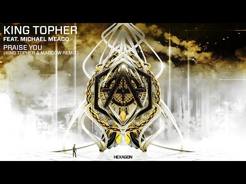 King Topher - Praise You (King Topher & Maddow Remix)