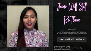 Jesus Will Still Be There | Baptist Music Virtual Ministry | Solo