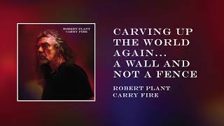 Robert Plant - Carving Up the World Again...  a wall and not a fence | Official Audio