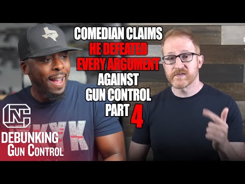 Comedian Claims He Defeated Every Argument Against Gun Control - Part 4