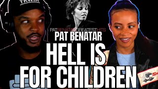🎵 Pat Benatar - Hell is for Children REACTION