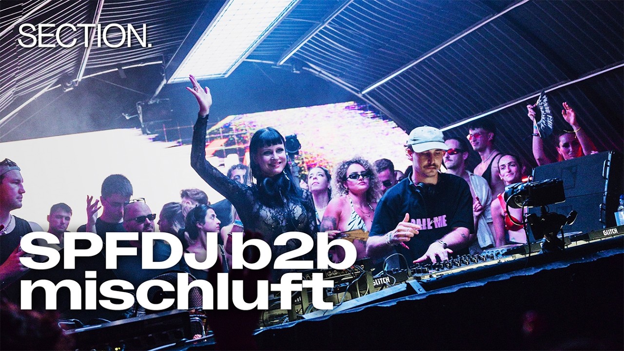 SPFDJ b2b mischluft - Live @ SECTION x Glitch Festival 2026