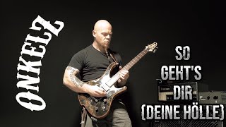 So geht's Dir (Deine Hölle) - Böhse Onkelz - Gitarren Cover