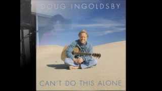 Doug Ingoldsby " I'll Be There For You"