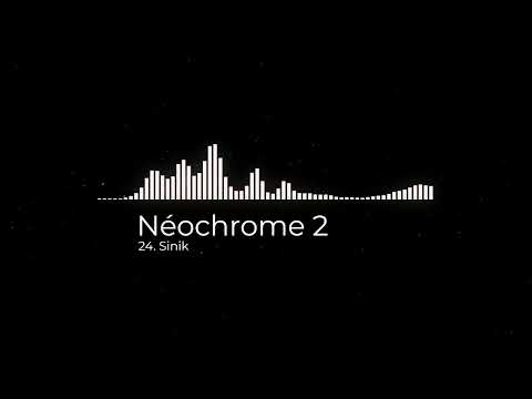 24. Néochrome 2 - Sinik