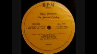 Beat Division - Baby You're All I Need (The Second Coming)