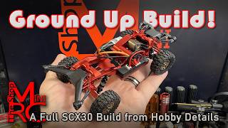 Full Aluminum SCX30 Build! Hobby Details Ground-Up Transformation