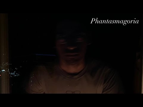 Phantasmagoria
