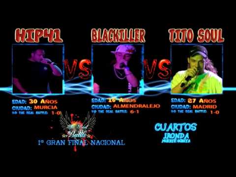 Hip41 vs Blackiller vs Tito Soul (Cuartos de final) [1ª The Real Battle Gran Final Nacional]