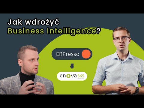 ERPresso #12 Jak wdrożyć Business Intelligence enova365 w firmie