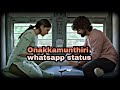 Onakka Munthiri Hridayam Movie Song Whatsapp Status Pranav Mohanlal Kalyani Priyadarshan Vineeth