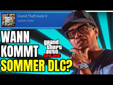 Wann kommt das Sommer Update? - GTA 5 Online Deutsch