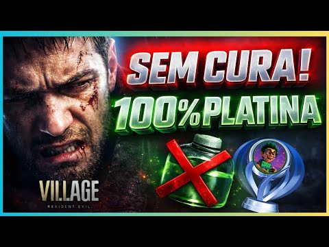 Resident Evil Village – 100% Colecionáveis e Troféus | Gameplay Sem Cura | Guia de Platina 1/4