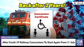 After Covid-19 Railway Concessions To Start Again From 1st July