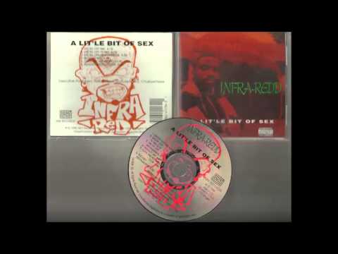 Infra-Redd feat H.I.M - A Lit'le Bit Of Sex 1995 Rap G Funk Pasadena, CA Dope Trax!