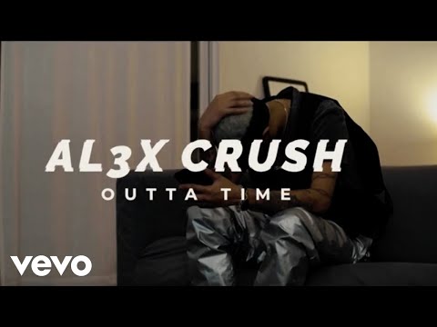 AL3X CRUSH - OUTTA TIME