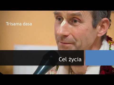 Cel życia - wykład na podstawie Bhagavad-gity 6.20-23. Prelegent - Trisama dasa.