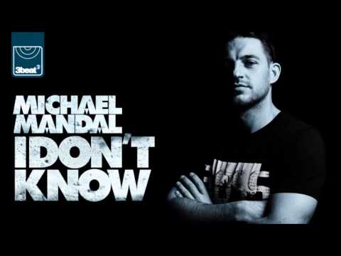 Michael Mandal - I Don't Know (Anton Powers Remix)