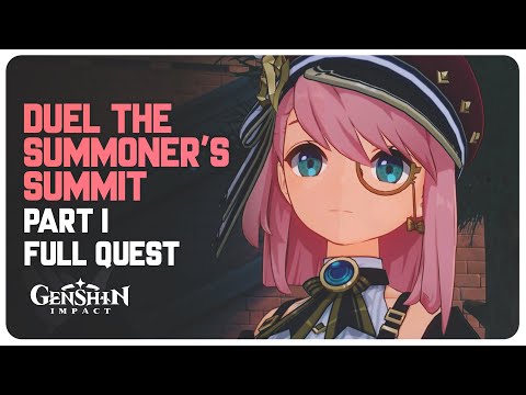 Commence! A Suspect Genesis - Duel the Summoners Summit Part 1 (Full Quest) | Genshin Impact 3.7