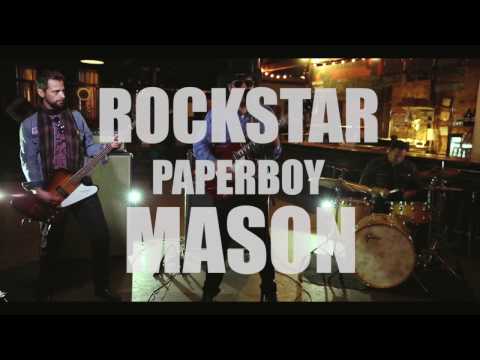 Rockstar Paperboy-Mason [Official Video]
