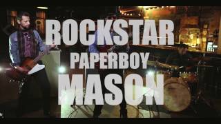 Rockstar Paperboy-Mason [Official Video]