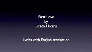 Utada Hikaru First Love with lyrics and English translation