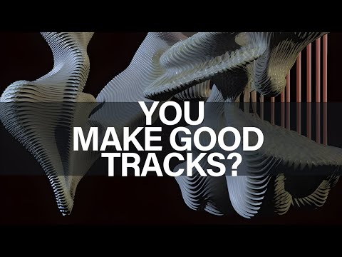 You make great track's and now?