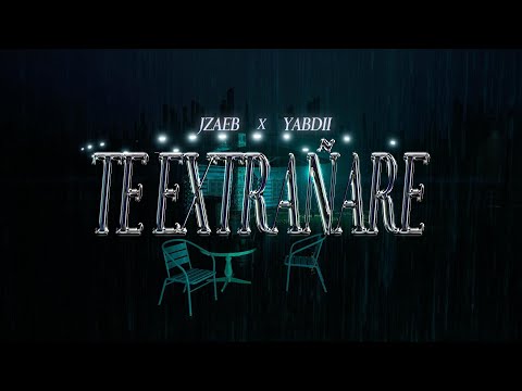 Jzaeb ft Yabdii - Te Extrañaré (Audio Oficial)
