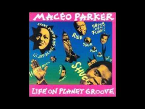 Pass The Peas - Maceo Parker