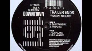 Trailer Ends - Runnin' Around (Dark Swing Mix)