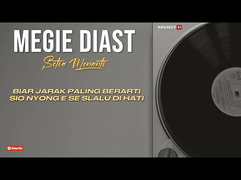 Lirik Lagu Ambon | SETIA MENANTI - Megie Diast