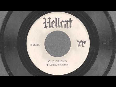 Old Friend - Tim Timebomb and Friends