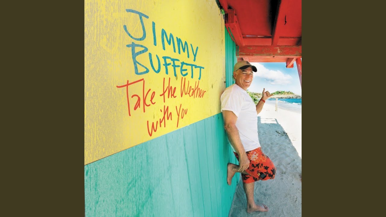 Jimmy Buffett - Weather With You