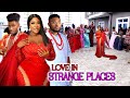 Love In Strange Places COMPLETE MOVIE Maurice Sam Mercy Johnson 2023 Latest Nigerian Movie