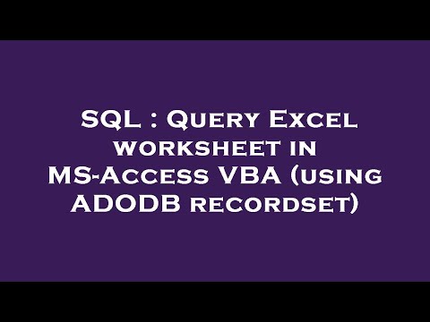 SQL : Query Excel worksheet in MS-Access VBA (using ADODB recordset)