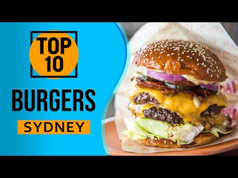Top 10 Best Burgers in Sydney, Australia