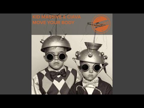 Move Your Body (Original Mix)