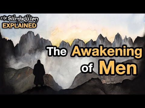 Chapter 12: The Awakening of Men | Silmarillion Explained