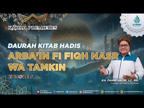 DAURAH KITAB ARBA'IN FI FIQH NASHR WA TAMKIN EPS.5