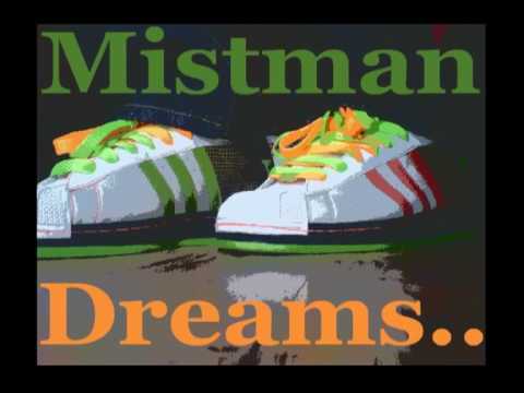 Mistman - The Truth (With Lyrics) - Dreams