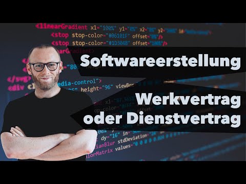 Softwareerstellung: Werkvertrag oder Dienstvertrag