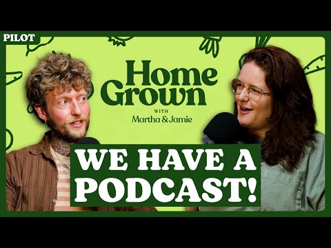 Home Grown with Martha and Jamie : Pilot Episode