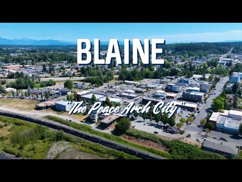 Discover Blaine - A Coastal Haven in Whatcom County | Living in Blaine Washington 2024
