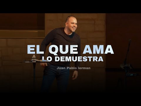 EL QUE AMA LO DEMUESTRA | Juan Pablo Lerman (Grabado en Houston Tx 🇺🇸) @NewLifeHouston
