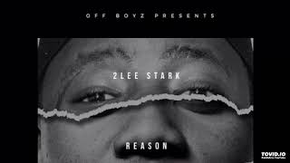 2 Lee Stark Ft Da Les x Reason - Off Boyz Remix