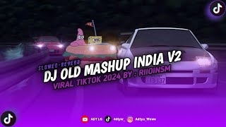 Download lagu DJ OLD MASHUP INDIA V2 VIRAL TIKTOK 2024 (Slowed   Reverb) by : RIIOINSM mp3